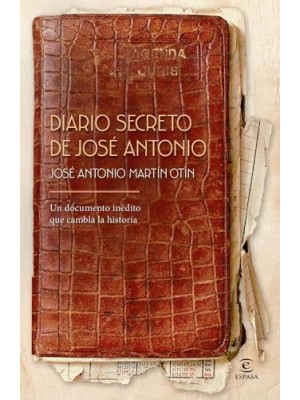 DIARIO SECRETO DE JOSE ANTONIO