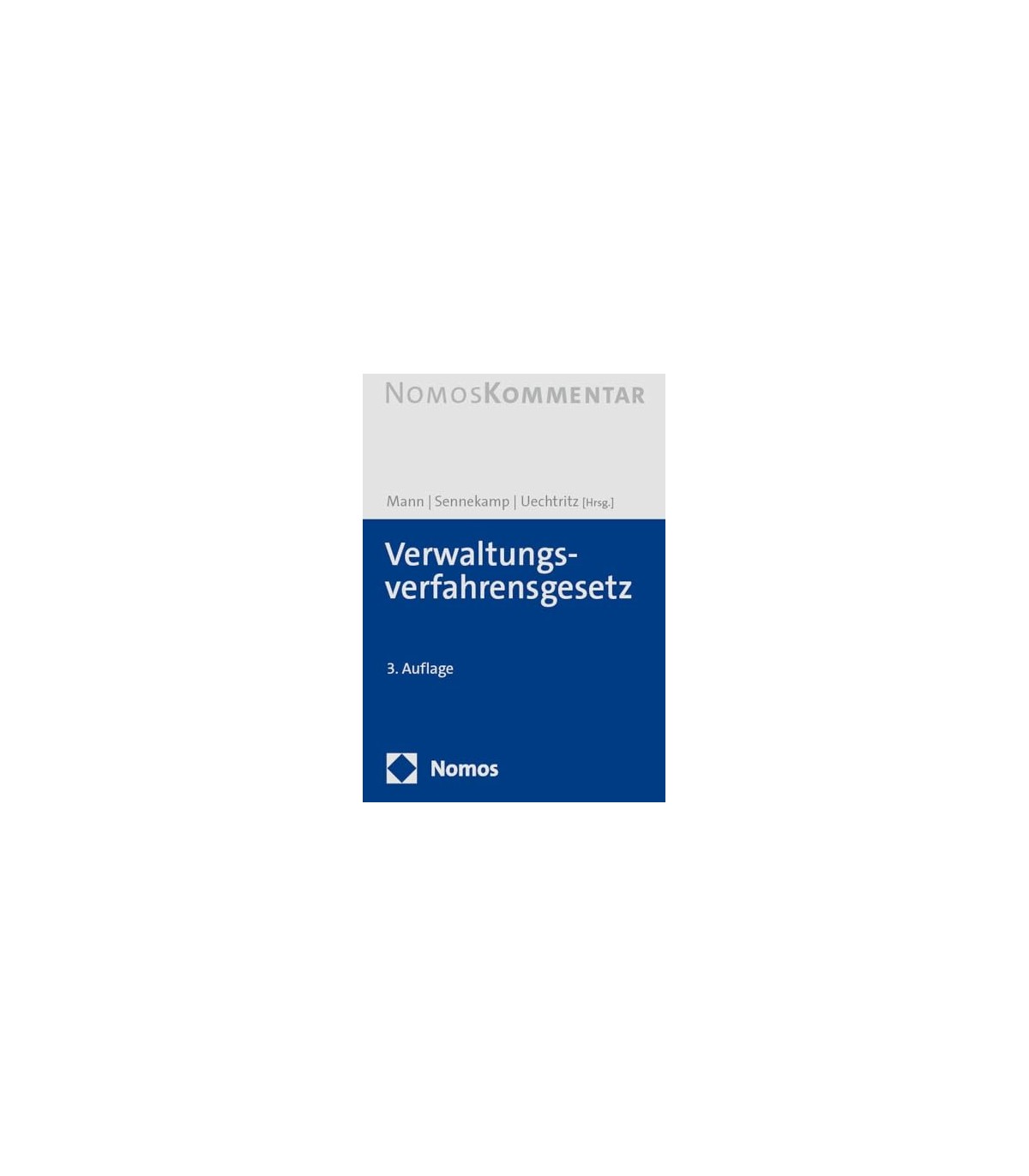 VERWALTUNGSVERFAHRENSGESETZ AUFLAGE 3 KOMMENTAR