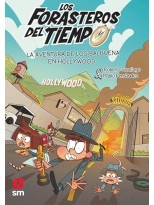 FORASTEROS DEL TIEMPO 21: LA AVENTURA DE LOS BALBUENA EN HOLLYWOOD