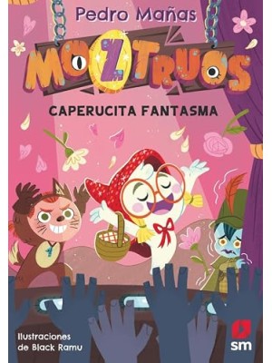 MOZTRUOS 11: CAPERUCITA FANTASMA