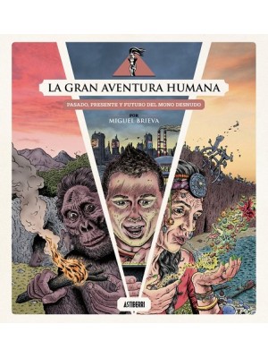 GRAN AVENTURA HUMANA, LA