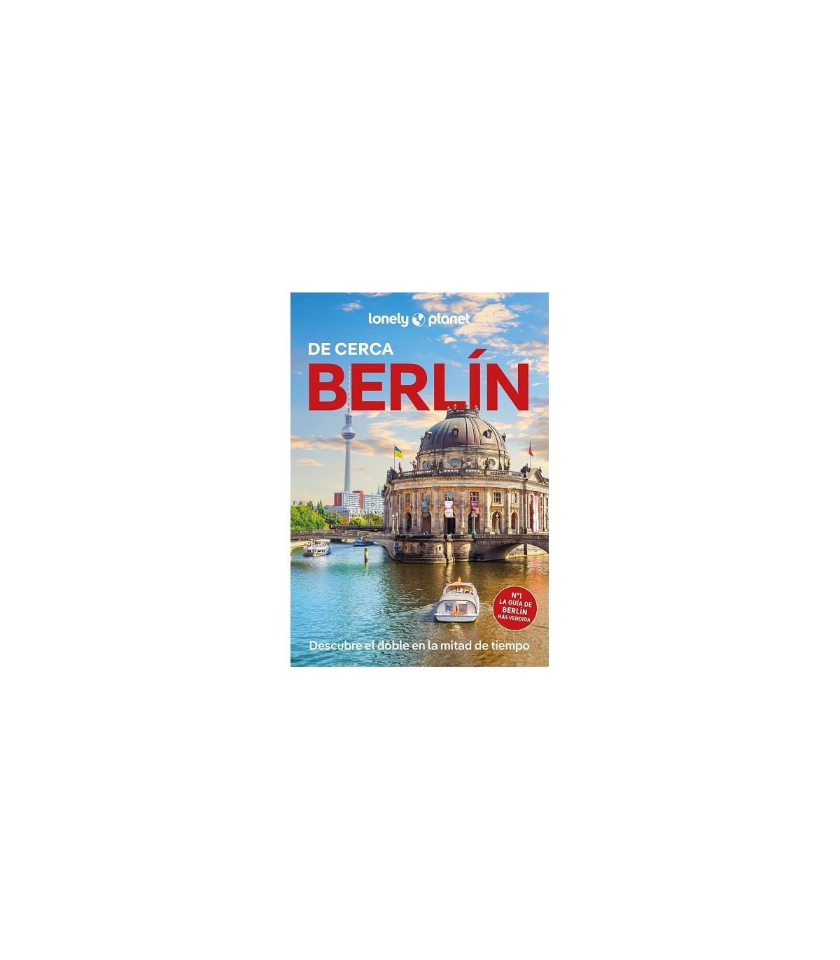 BERLÍN DE CERCA (LONELY PLANET)