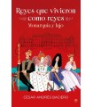 REYES QUE VIVIERON COMO REYES