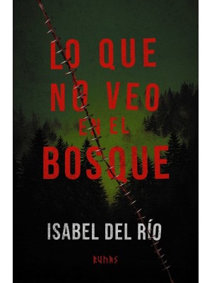 LO QUE NO VEO EN EL BOSQUE