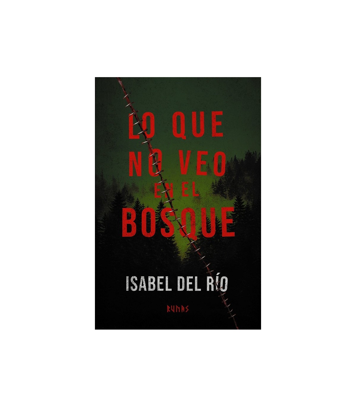 LO QUE NO VEO EN EL BOSQUE
