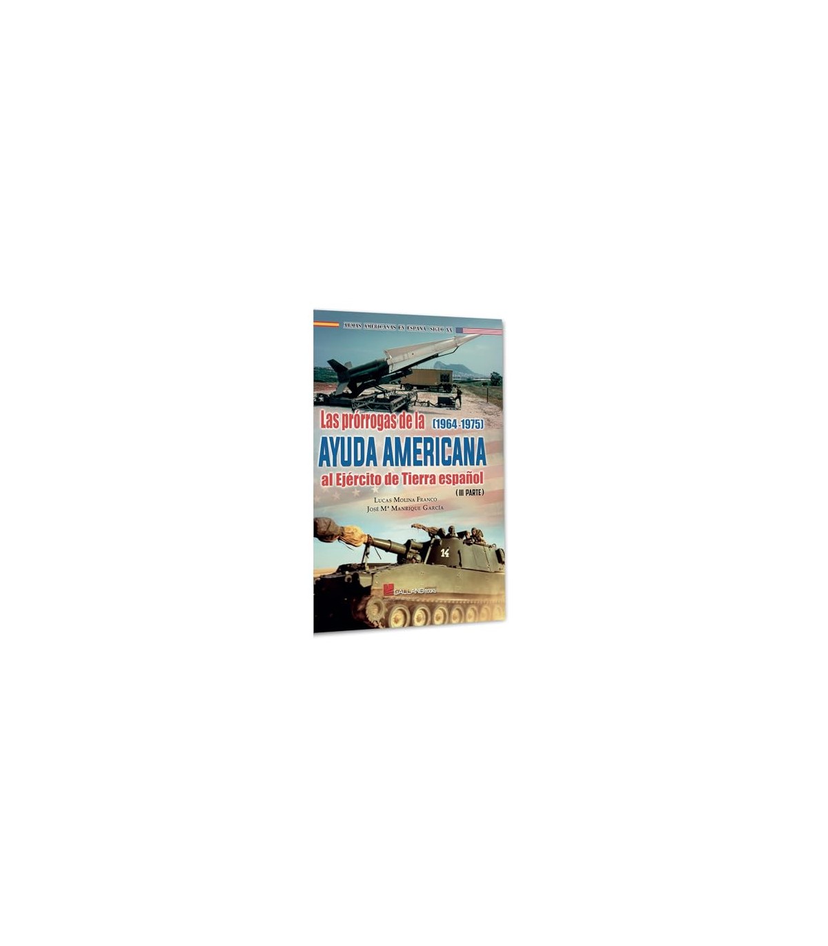 PRORROGAS DE LA AYUDA AMERICANA AL EJERCITO DE TIERRA ESPAÑOL 3