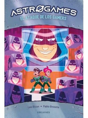 ASTROGAMES 7 EL ATAQUE DE LOS GAMERS