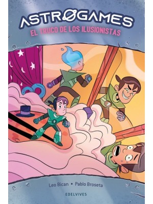 ASTROGAMES 4 EL TRUCO DE LOS ILUSIONISTAS