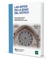 ARTES EN LA EDAD DEL GÓTICO, LAS