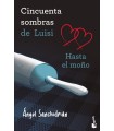 50 SOMBRAS DE LUISI. HASTA EL MOÑO