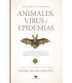 ASÍ SE FORJAN LAS PANDEMIAS. ANIMALES, VIRUS Y EPIDEMIAS
