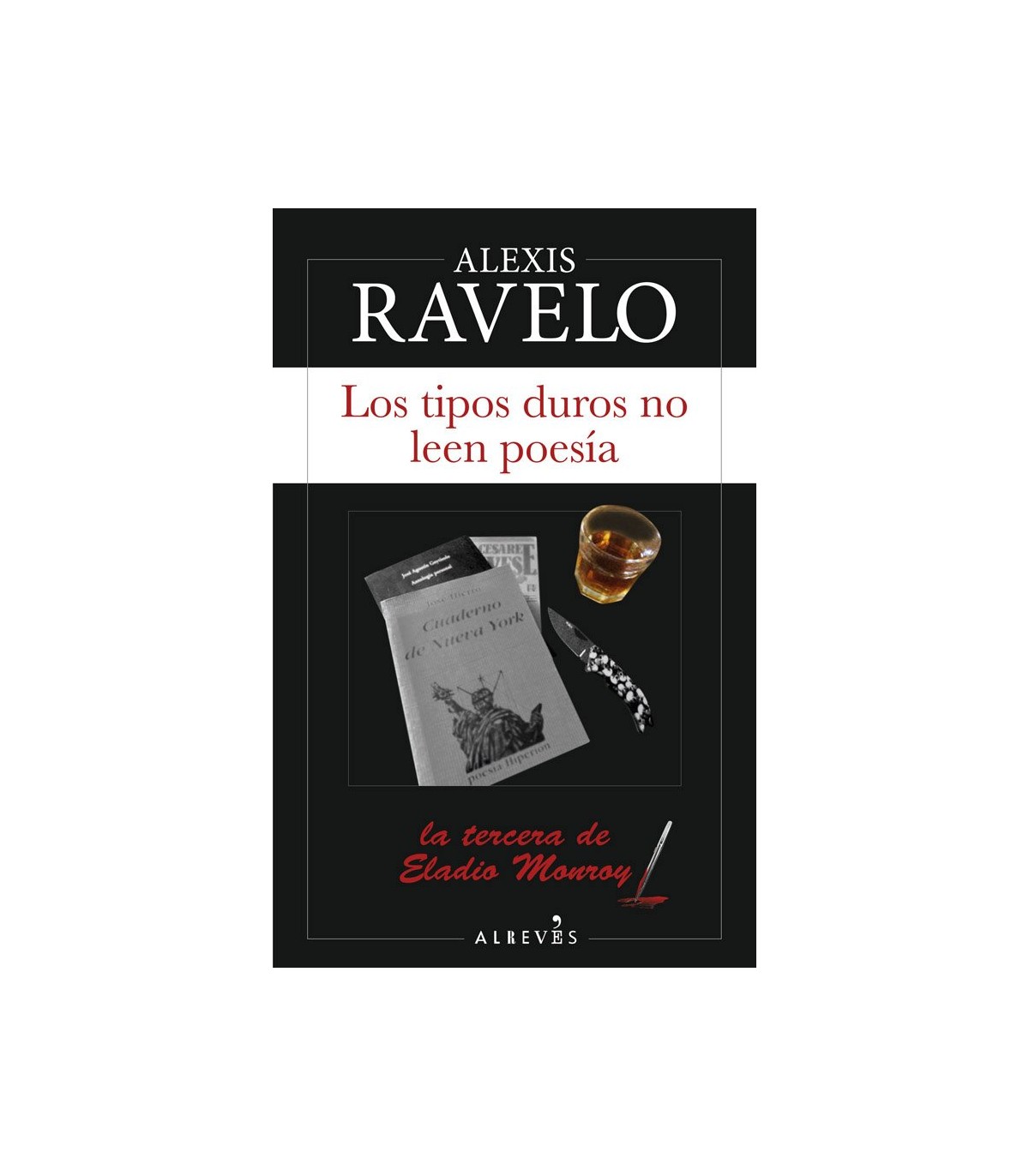 TIPOS DUROS NO LEEN POESÍA, LOS