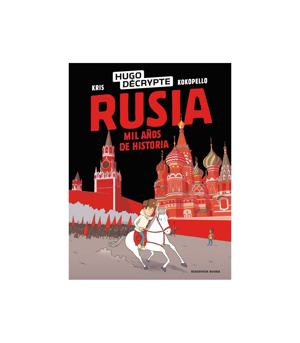 RUSIA. MIL AÑOS DE HISTORIA