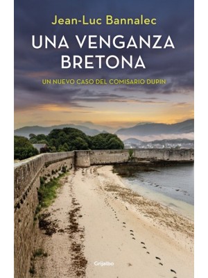 VENGANZA BRETONA (COMISARIO DUPIN 14)