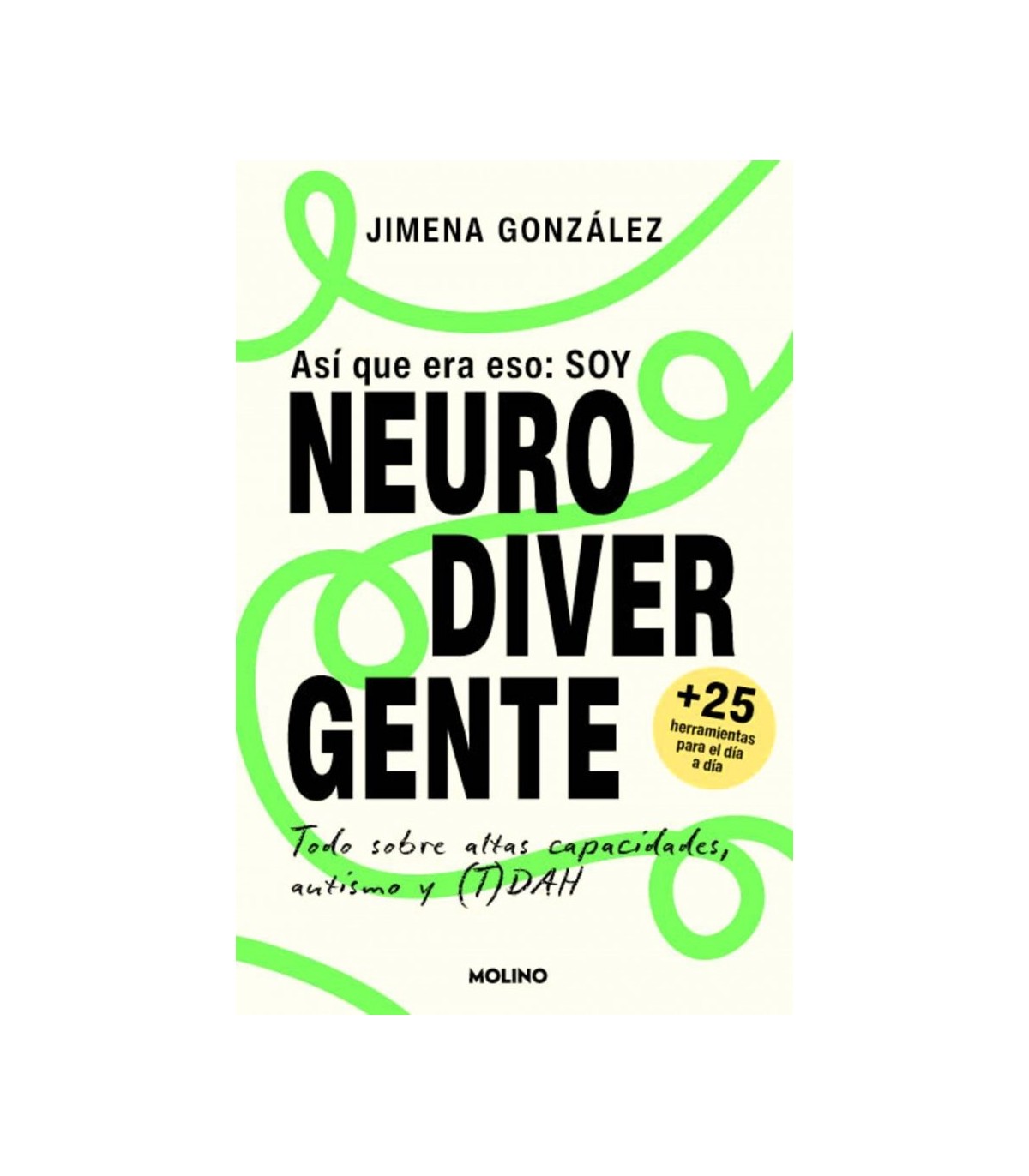 ASÍ QUE ERA ESO: SOY NEURODIVERGENTE
