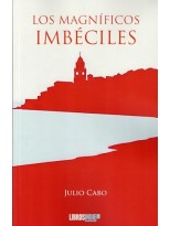 MAGNÍFICOS IMBÉCILES, LOS