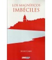 MAGNÍFICOS IMBÉCILES, LOS
