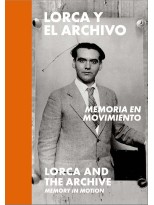 LORCA Y EL ARCHIVO: MEMORIA EN MOVIMIENTO