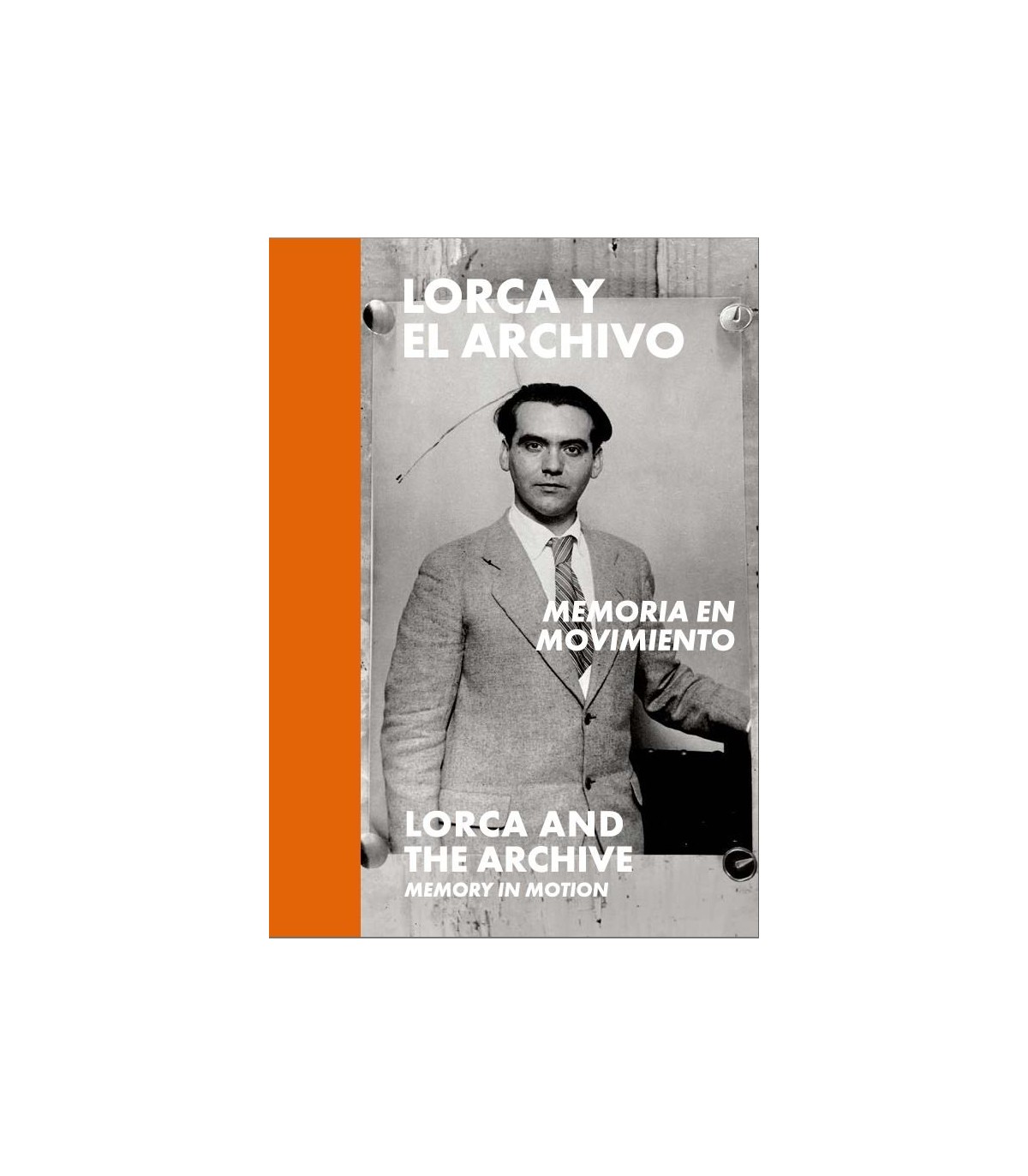 LORCA Y EL ARCHIVO: MEMORIA EN MOVIMIENTO