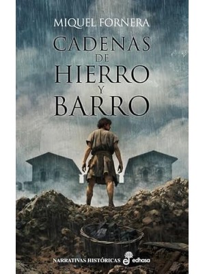 CADENAS DE HIERRO Y BARRO