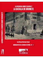 OFENSIVA SOBRE SEGOVIA Y LA BATALLA DE BRUNETE, LA