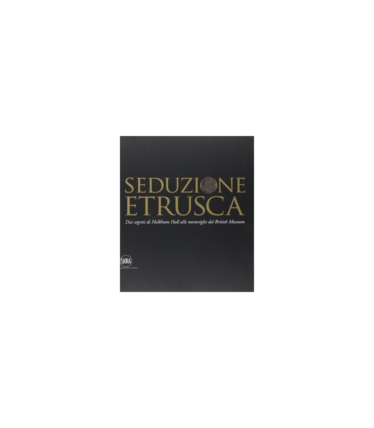 SEDUZIONE ETRUSCA