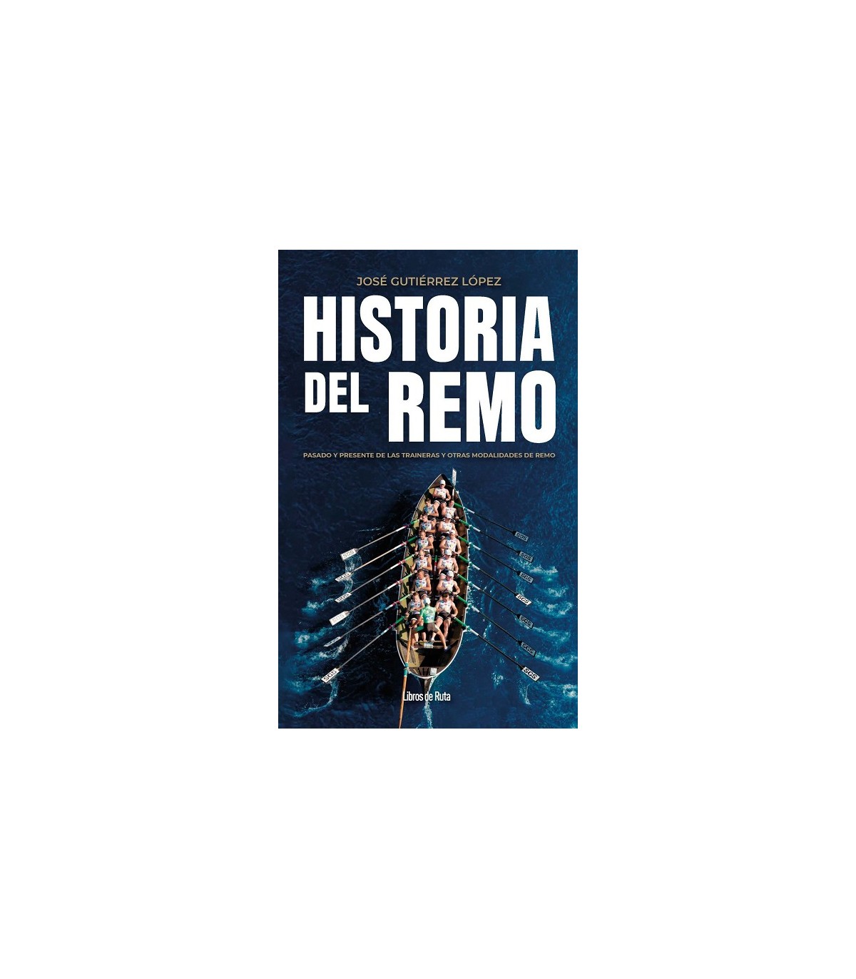 HISTORIA DEL REMO