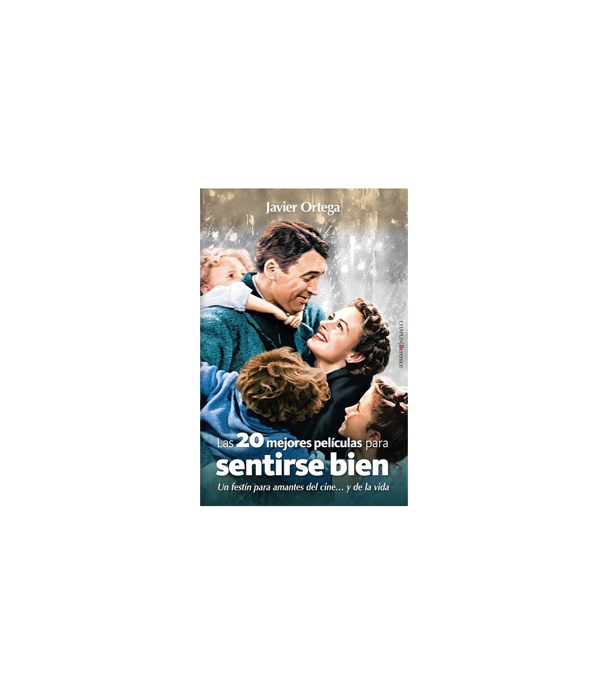 VEINTE MEJORES PELÍCULAS PARA SENTIRSE BIEN