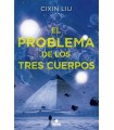 PROBLEMA DE LOS TRES CUERPOS (TRILOGÍA DE LOS TRES CUERPOS 1)