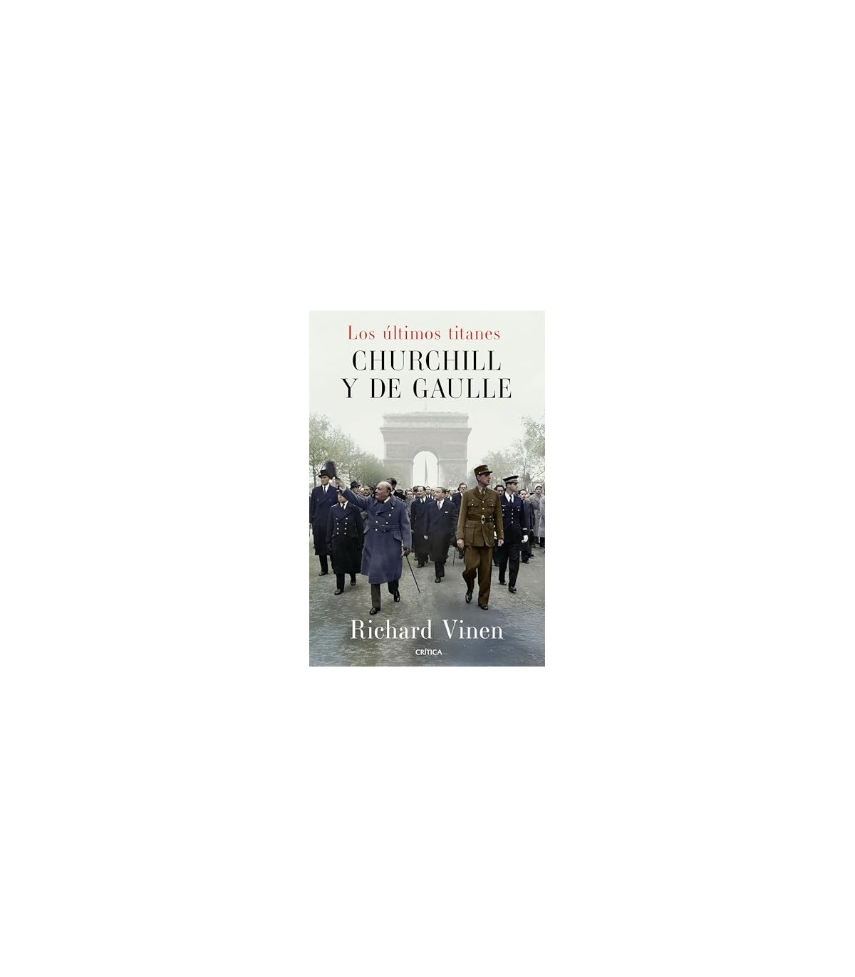 ULTIMOS TITANES CHURCHILL Y DE GAULLE
