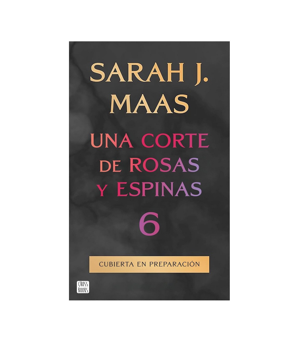 UNA CORTE DE ROSAS Y ESPINAS 6