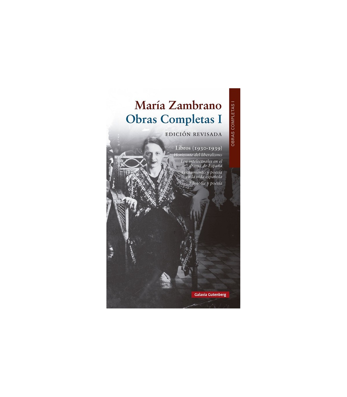 OBRAS COMPLETAS I LIBROS (1930-1939) EDICIÓN REVISADA