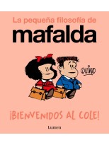 BIENVENIDOS AL COLE! (LA PEQUEÑA FILOSOFÍA DE MAFALDA)