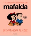 BIENVENIDOS AL COLE! (LA PEQUEÑA FILOSOFÍA DE MAFALDA)