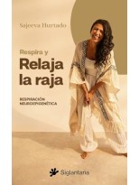 RESPIRA Y RELAJA LA RAJA