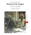 RAMIRO II DE ARAGÓN, EL REY MONJE (1134-1137)