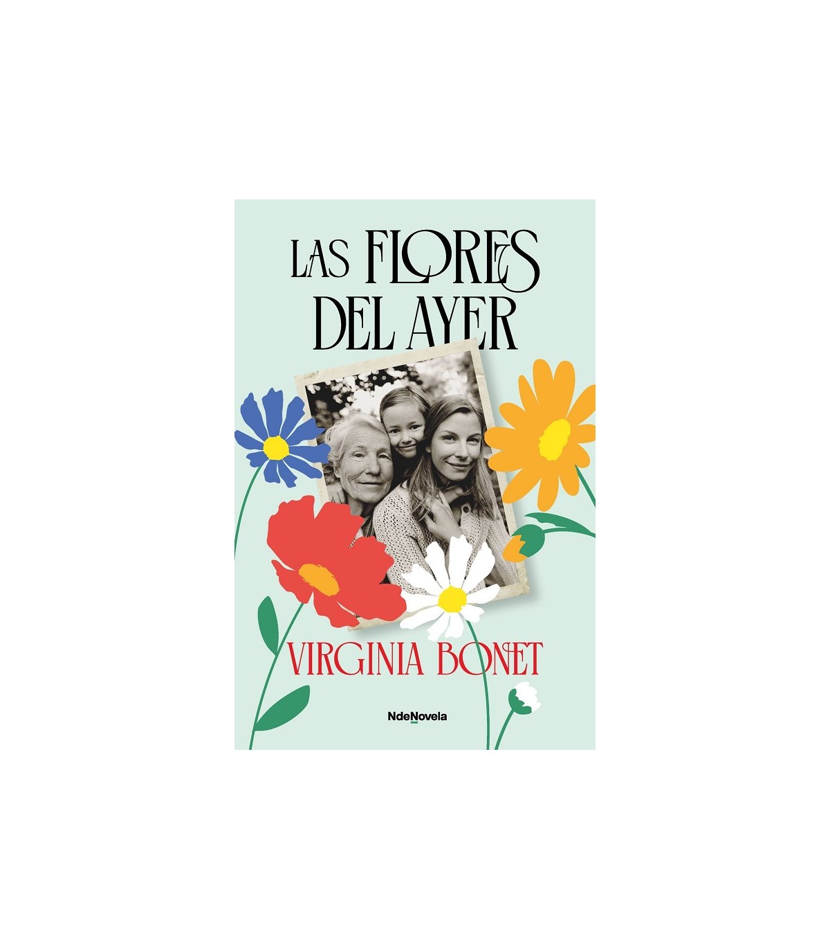 FLORES DEL AYER, LAS