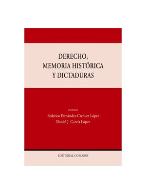 DERECHO, MEMORIA HISTÓRICA Y DICTADURAS.