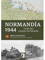 NORMANDÍA 1944 GUÍA DEL CAMPO DE BATALLA