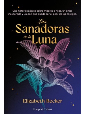 SANADORAS DE LA LUNA, LAS