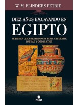 DIEZ AÑOS EXCAVANDO EN EGIPTO