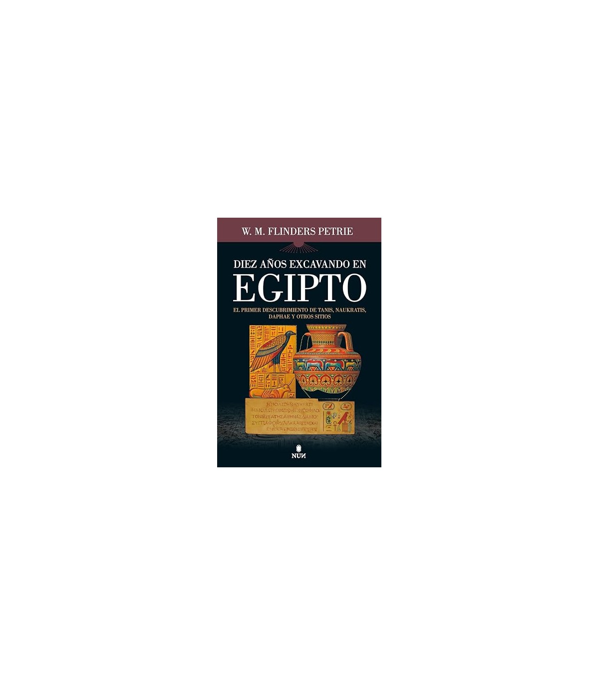 DIEZ AÑOS EXCAVANDO EN EGIPTO