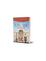 VERSATIL ESCENARIO DE LA PRAXIS ARBITRAL E INTERNACIONAL