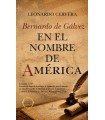 BERNARDO DE GÁLVEZ EN EL NOMBRE DE AMÉRICA