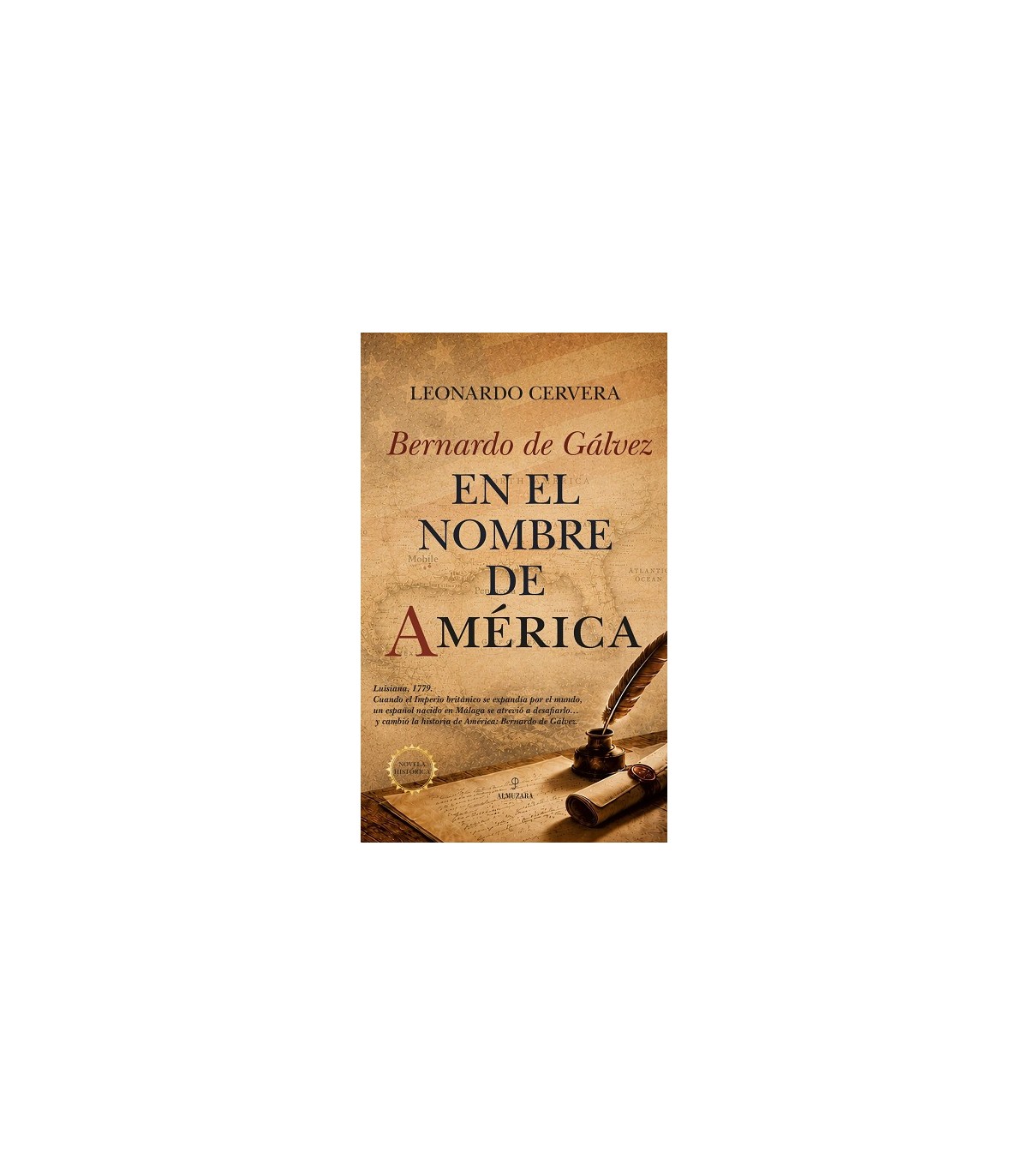 BERNARDO DE GÁLVEZ EN EL NOMBRE DE AMÉRICA
