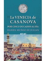 VENECIA DE CASANOVA POR CINCO DUCADOS AL DÍA