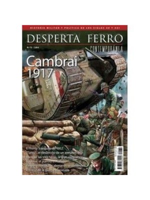 DESPERTA FERRO CONTEMPORANEA Nº 72 BATALLA DE CAMBRAI 1917