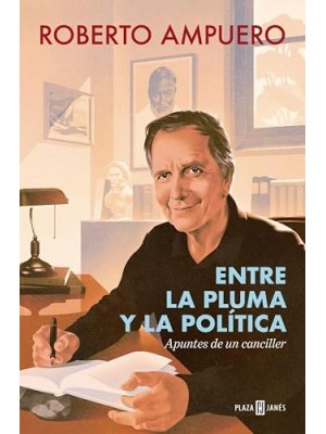 ENTRE LA PLUMA Y LA POLITICA