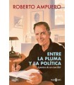 ENTRE LA PLUMA Y LA POLITICA