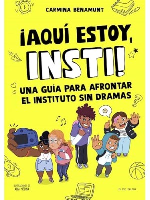 AQUI ESTOY INSTI GUIA PARA AFRONTAR EL INSTITUTO SIN DRAMAS